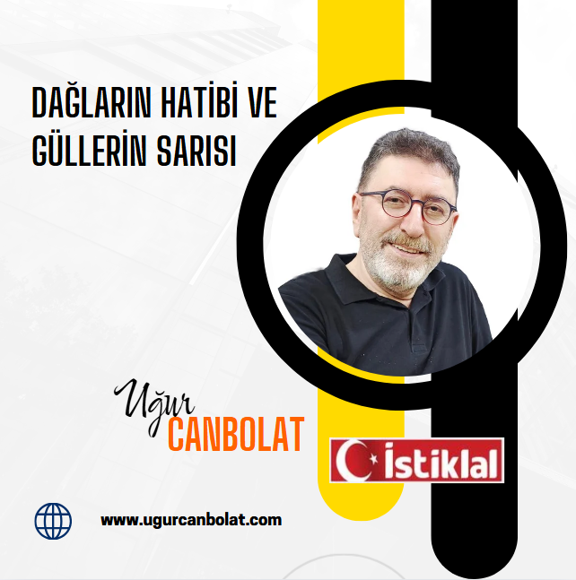 Dağın Hatibi ve Güllerin Sarısı