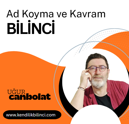 AD KOYMA VE KAVRAM BİLİNCİ