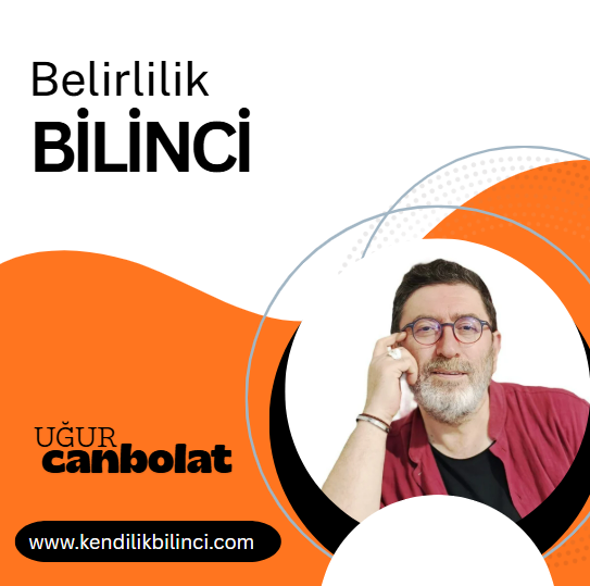 BELİRLİLİK BİLİNCİ