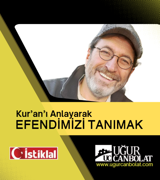 Kur’an’ı Anlayarak Efendimizi Tanımak