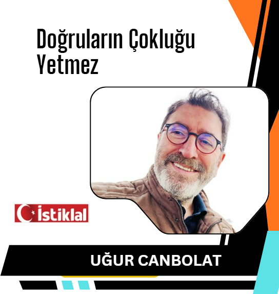 Doğrularının Çokluğu Yetmez